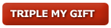 TRIPLE my gift